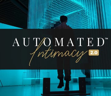 Ry Schwartz – Automated Intimacy 2.0