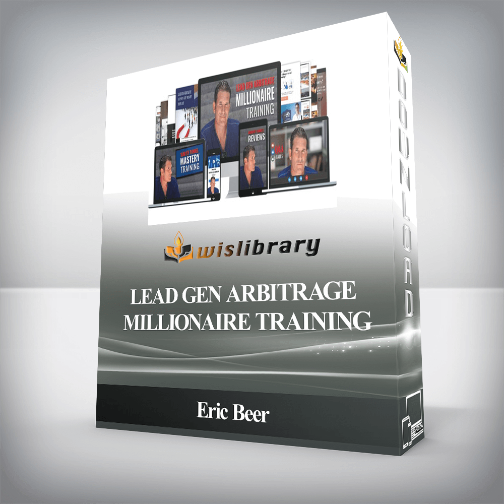 Eric Beer - Lead Gen Arbitrage Millionaire Training