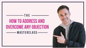 James Wedmore - How to Address and Overcome Any Objection Masterclass