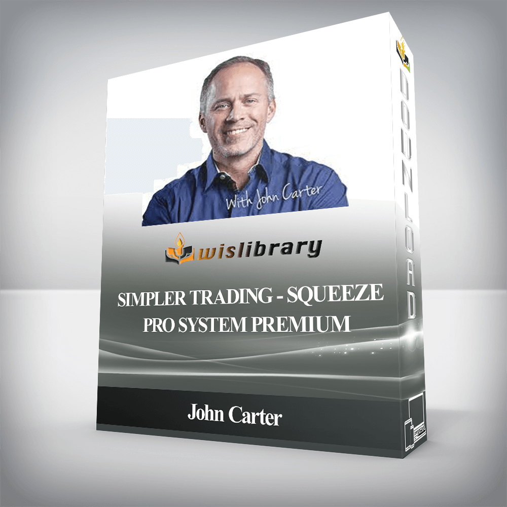 John Carter - Simpler Trading - Squeeze Pro System Premium