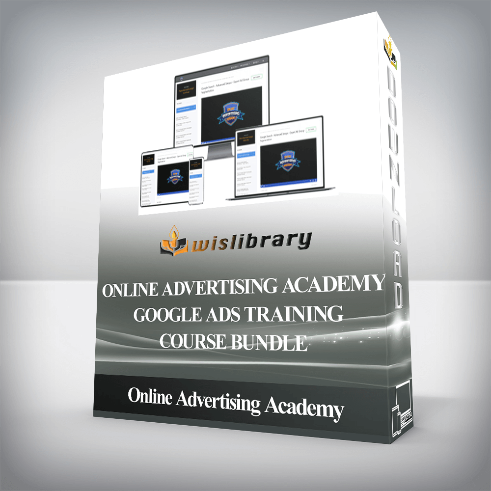 Online Advertising Academy - Google Ads Training Course Bundle