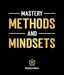 The Modern Man - Dan Bacon - Mastery Methods And Mindsets