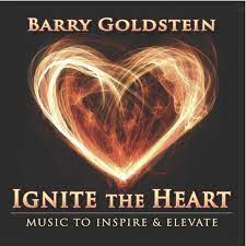 Barry Goldstein - Ignite the Heart