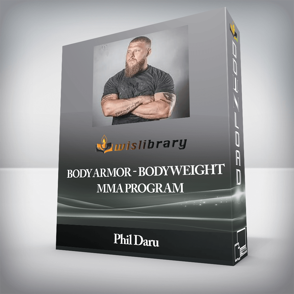Phil Daru - Body Armor - Bodyweight MMA Program