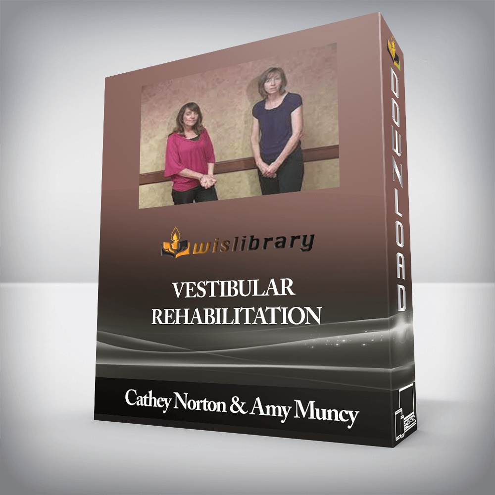 Cathey Norton & Amy Muncy - Vestibular Rehabilitation