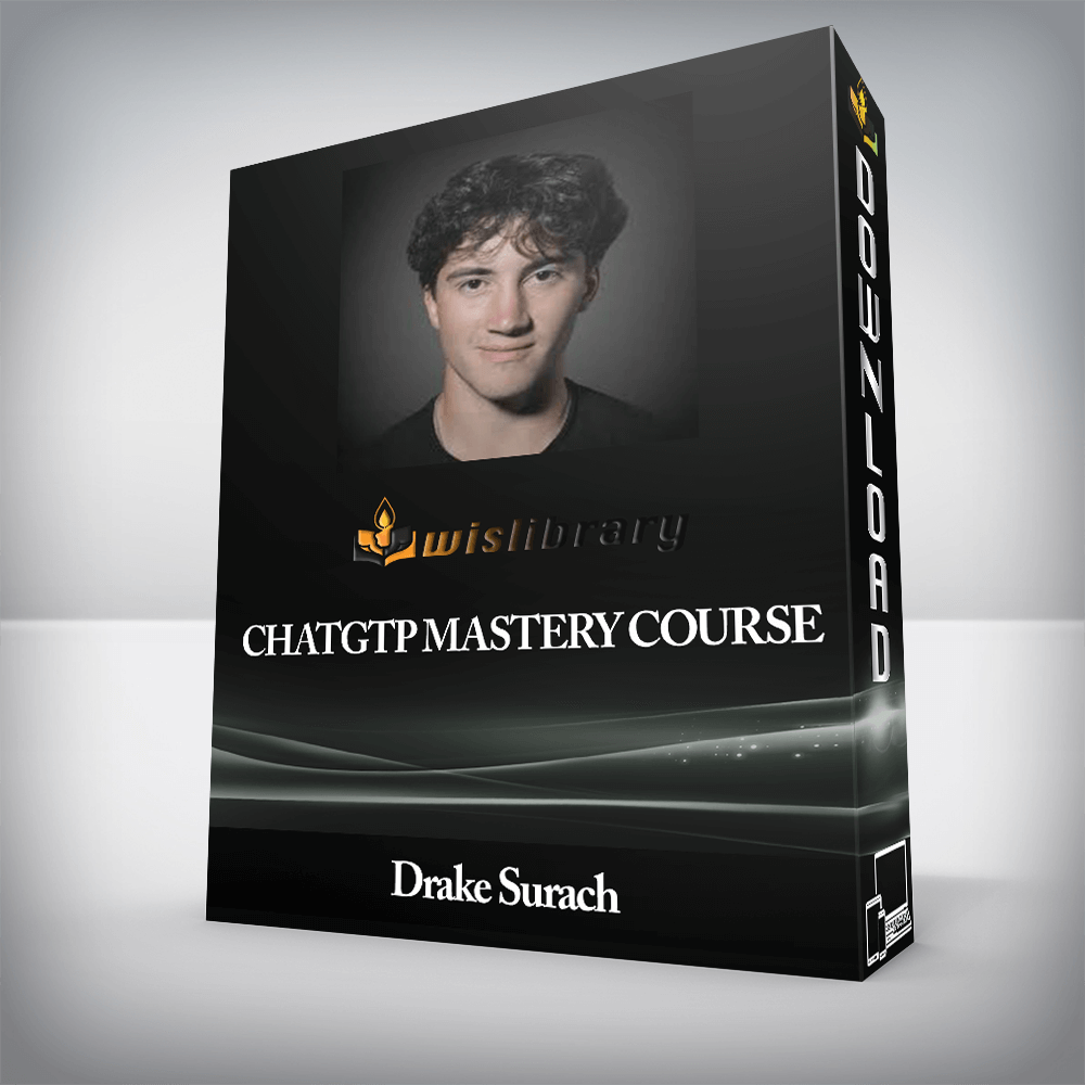 Drake Surach - ChatGTP Mastery Course