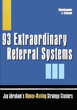 Jay Abraham - 93 Referral Systems