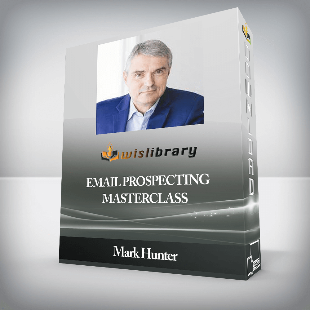 Mark Hunter - Email Prospecting Masterclass