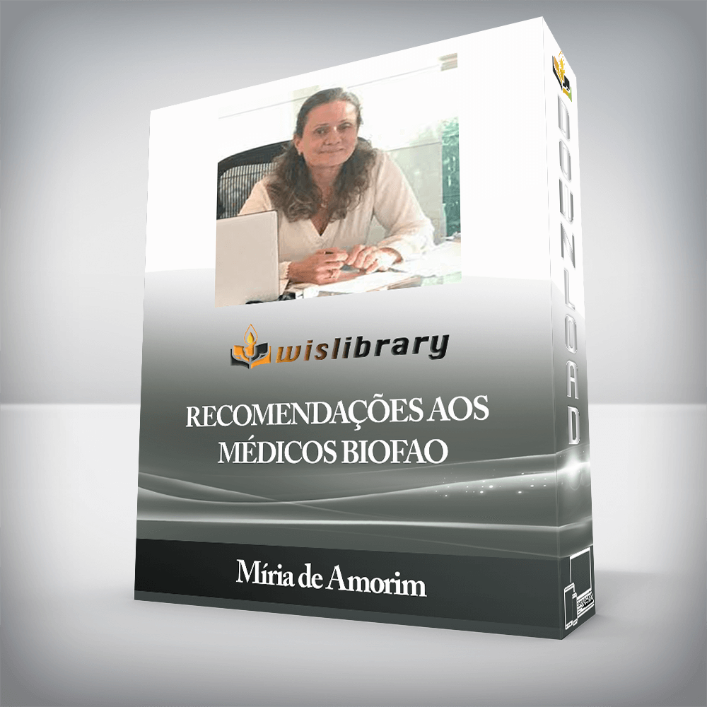 Míria de Amorim - Recomendações aos médicos BioFAO