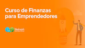 Neetwork Business School - Curso de Finanzas Para Emprendedores