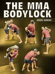 Beneil Dariush - The MMA Bodylock