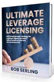 Bob Serling - Ultimate Leverage Licensing Express 2023