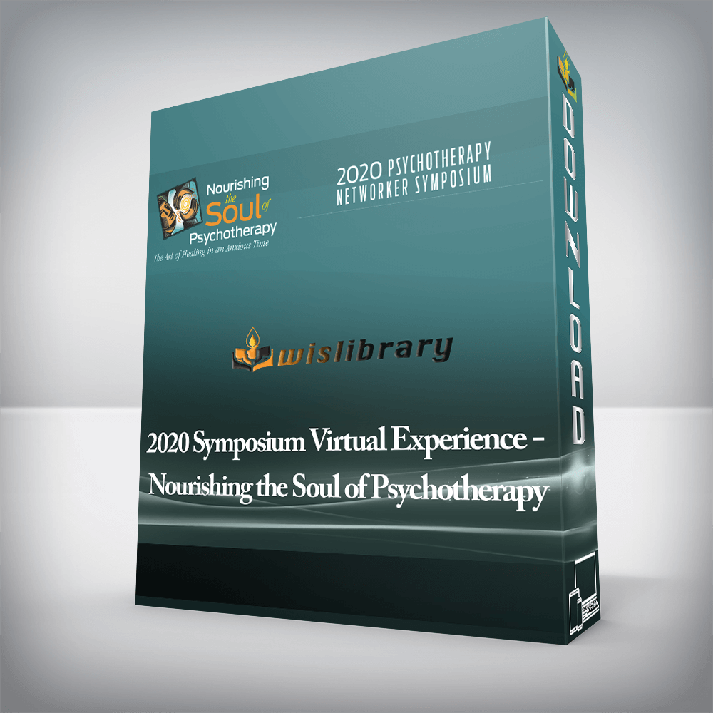 2020 Symposium Virtual Experience - Nourishing the Soul of Psychotherapy
