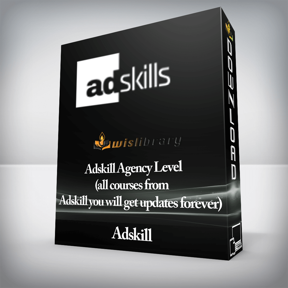 Adskill - Adskill Agency Level (all courses from Adskill you will get updates forever)