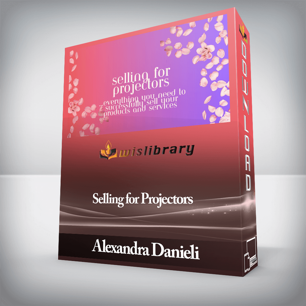 Alexandra Danieli - Selling for Projectors