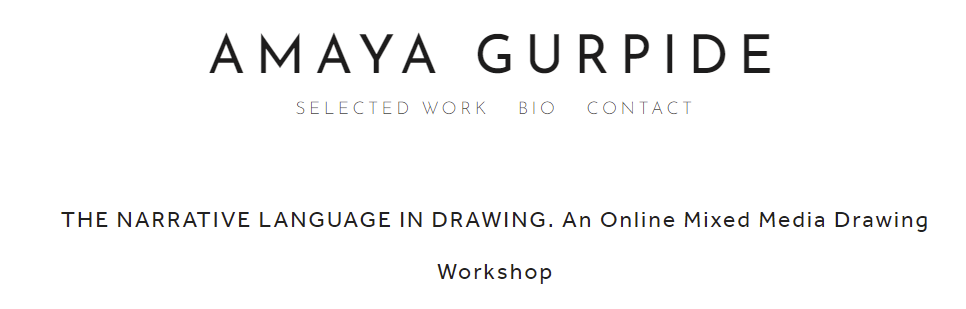 Amaya Gurpide - The Narrative Language in Drawing-An Online Mixed Media Drawing Workshop