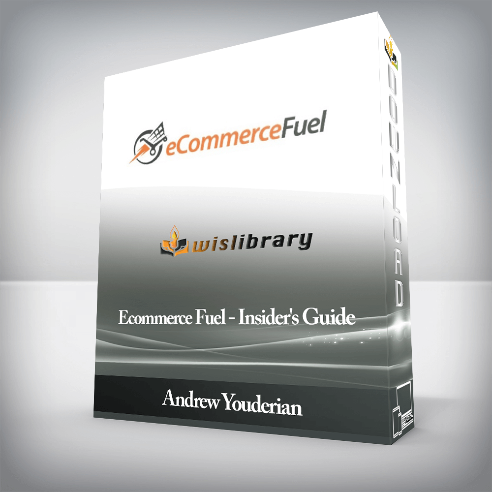 Andrew Youderian - Ecommerce Fuel - Insider's Guide