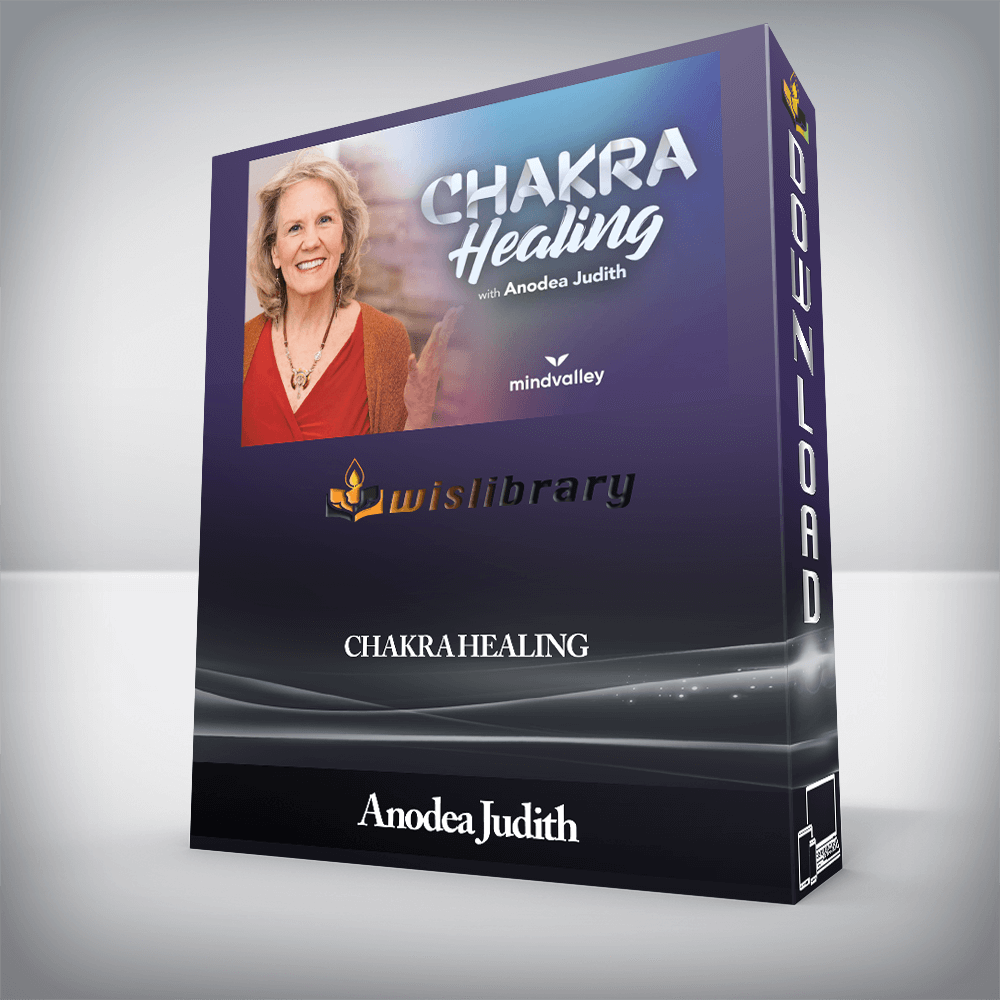 Anodea Judith (Mindvalley) - Chakra Healing