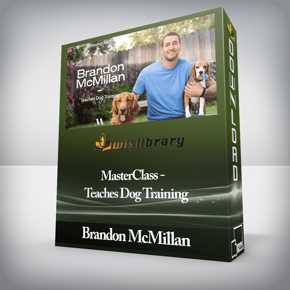 Brandon McMillan - MasterClass - Teaches Dog Training