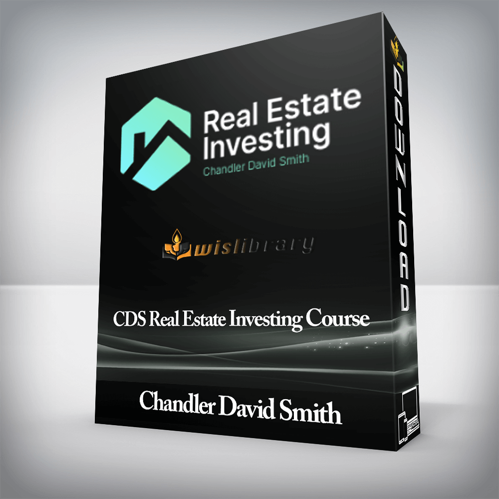 Chandler David Smith - CDS Real Estate Investing Course