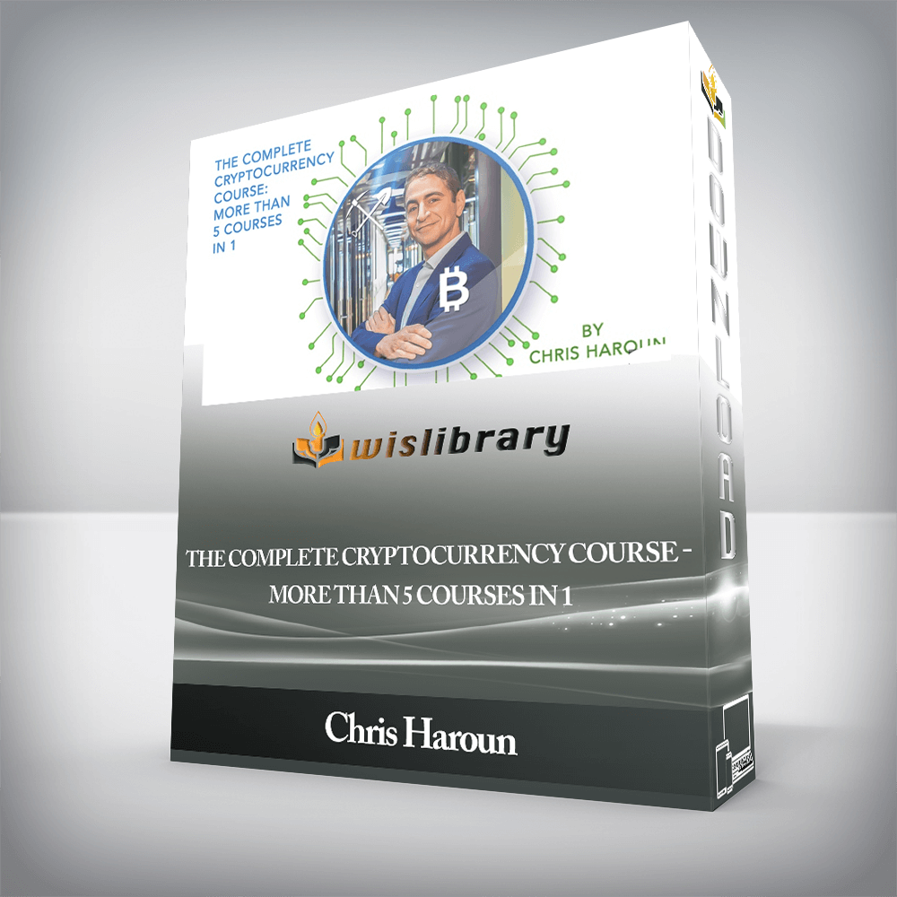 Chris Haroun - The Complete Cryptocurrency Course - More than 5 Courses in 1