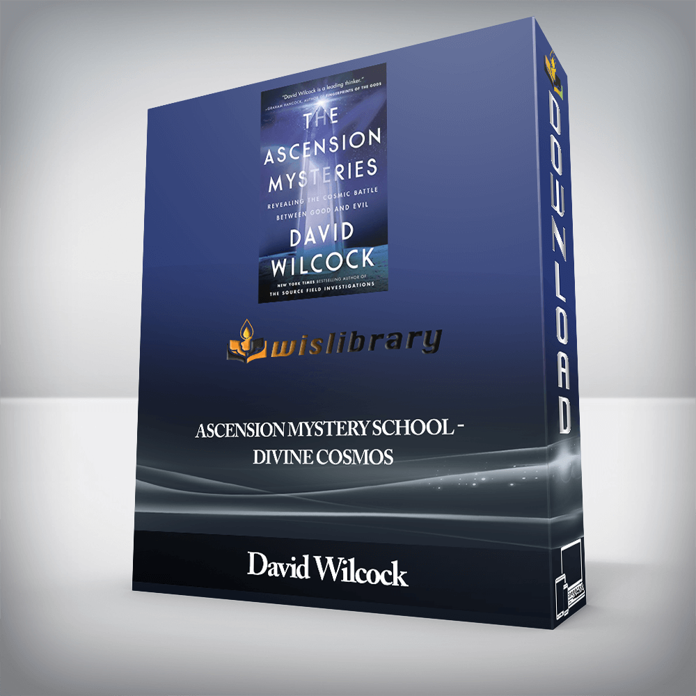 David Wilcock - Ascension Mystery School - Divine Cosmos