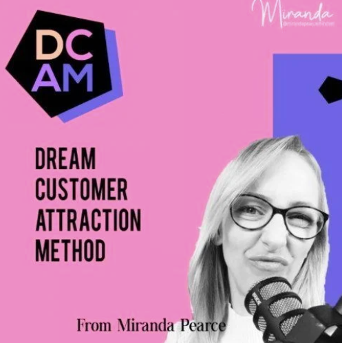 Dr Tim Pearce - DCAM - Dream Customer Attraction Method