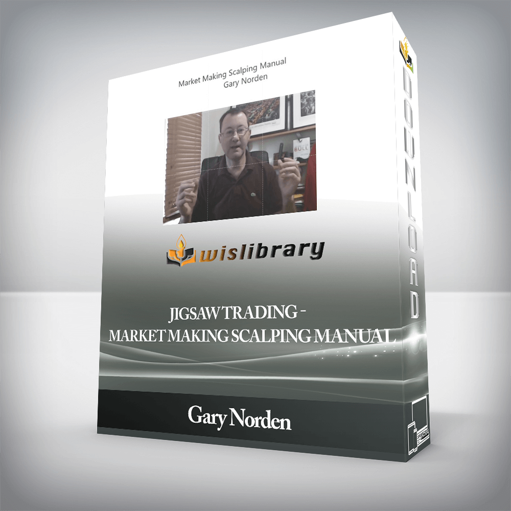 Gary Norden - Jigsaw Trading - Market Making Scalping Manual