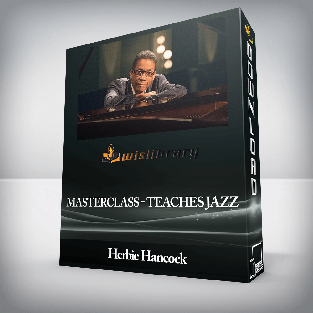 Herbie Hancock - MasterClass -Teaches Jazz