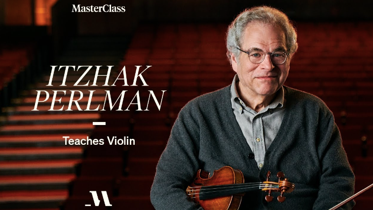 Itzhak Perlman - MasterClass - Teaches Violin