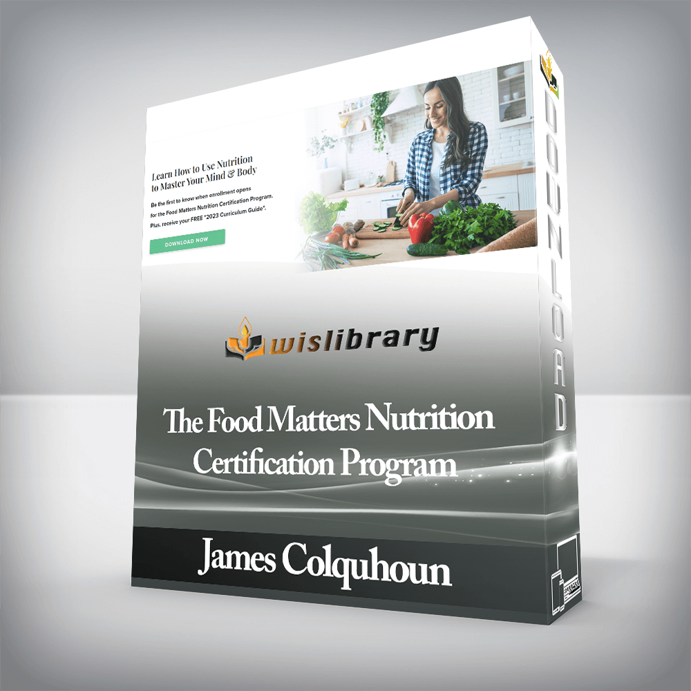 James Colquhoun - The Food Matters Nutrition Certification Program