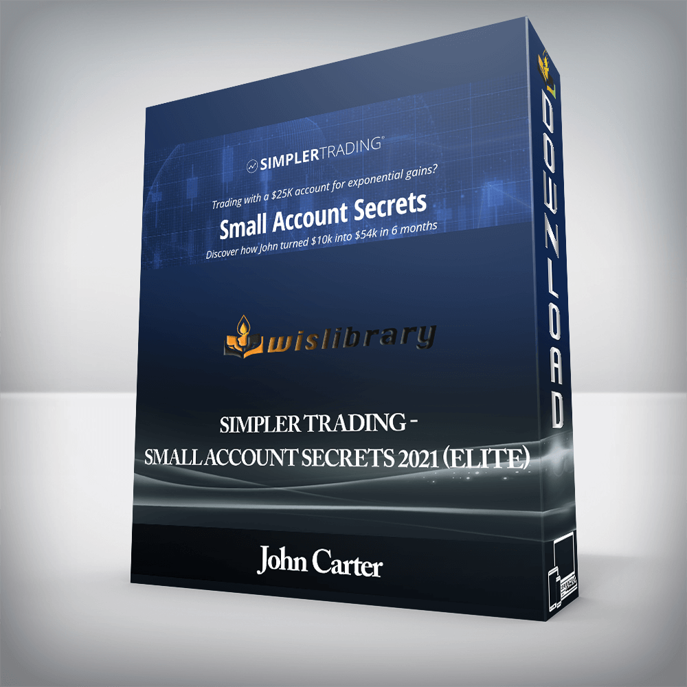 John Carter - Simpler Trading - Small Account Secrets 2021 (Elite)