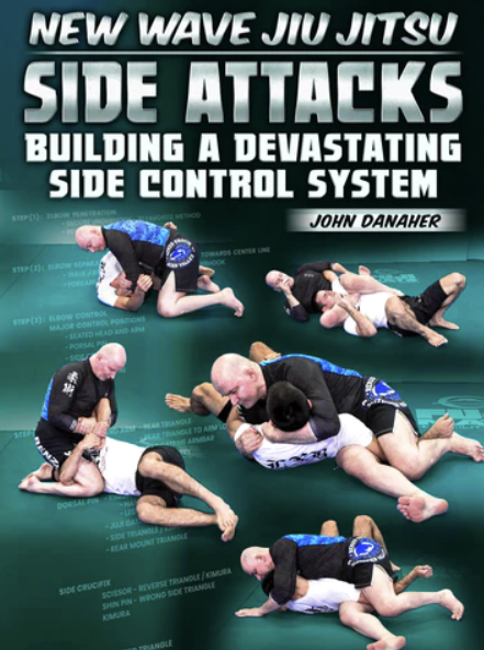John Danaher - New Wave Jiu Jitsu - Side Attacks - Building a Devastating Side Control System