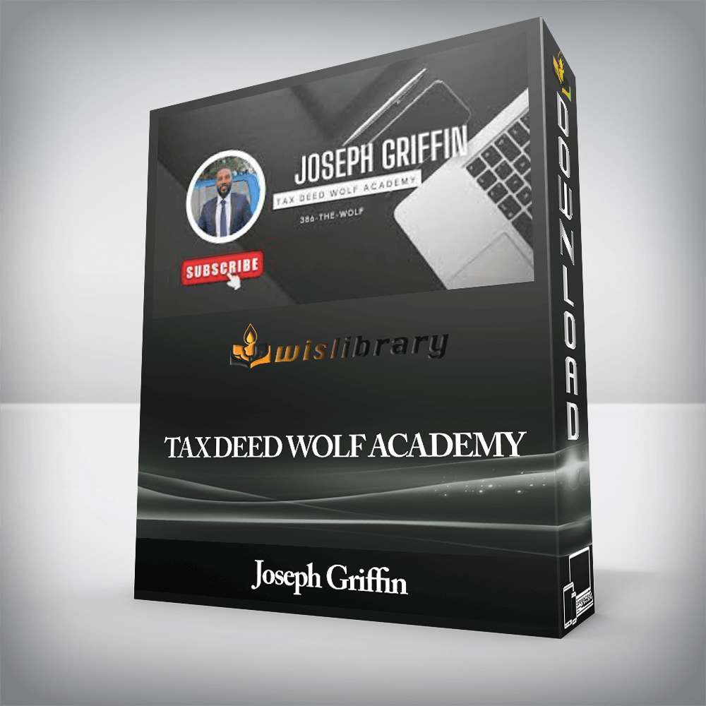 Joseph Griffin - Tax Deed Wolf Academy