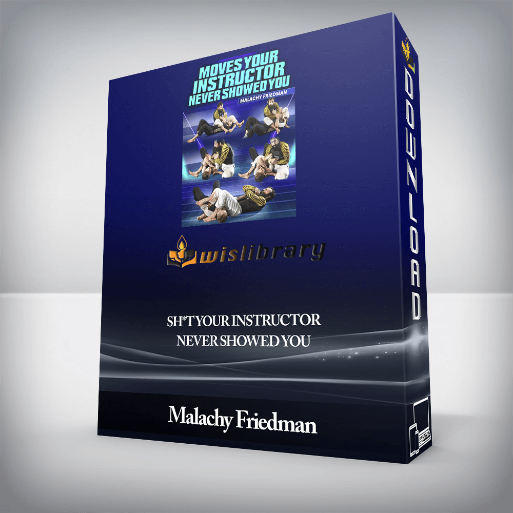 Malachy Friedman - Sh*t Your Instructor Never Showed You