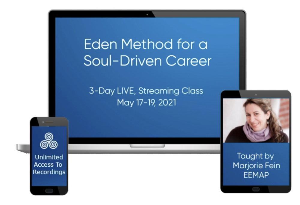 Marjorie Fein - Eden Method for a Soul-Driven Career