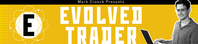 Mark Croock - Evolved Trader