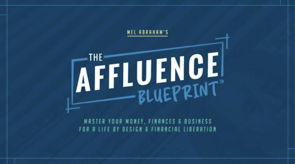 Mel Abraham - The Affluence Blueprint