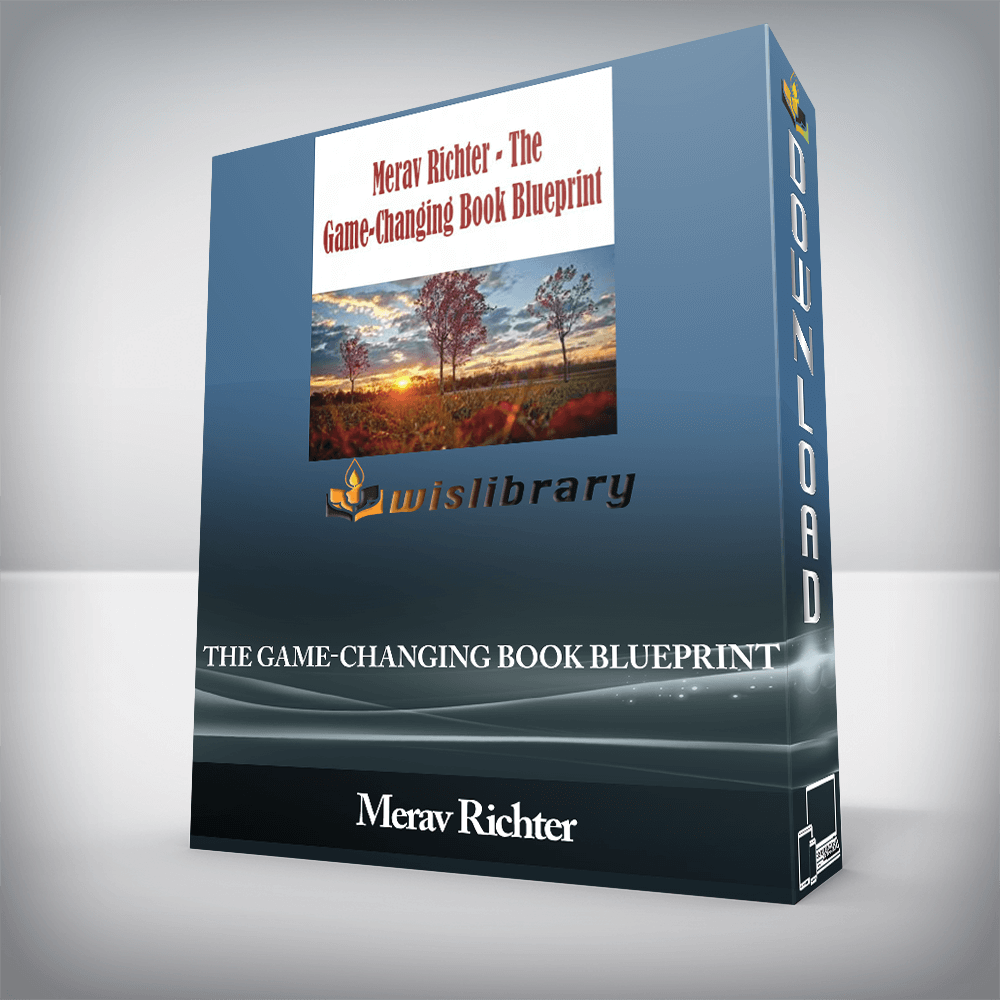 Merav Richter - The Game-Changing Book Blueprint