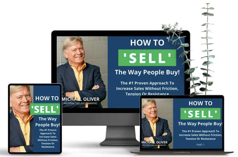 Michael Oliver - How to ‘Sell’ The Way People Buy!