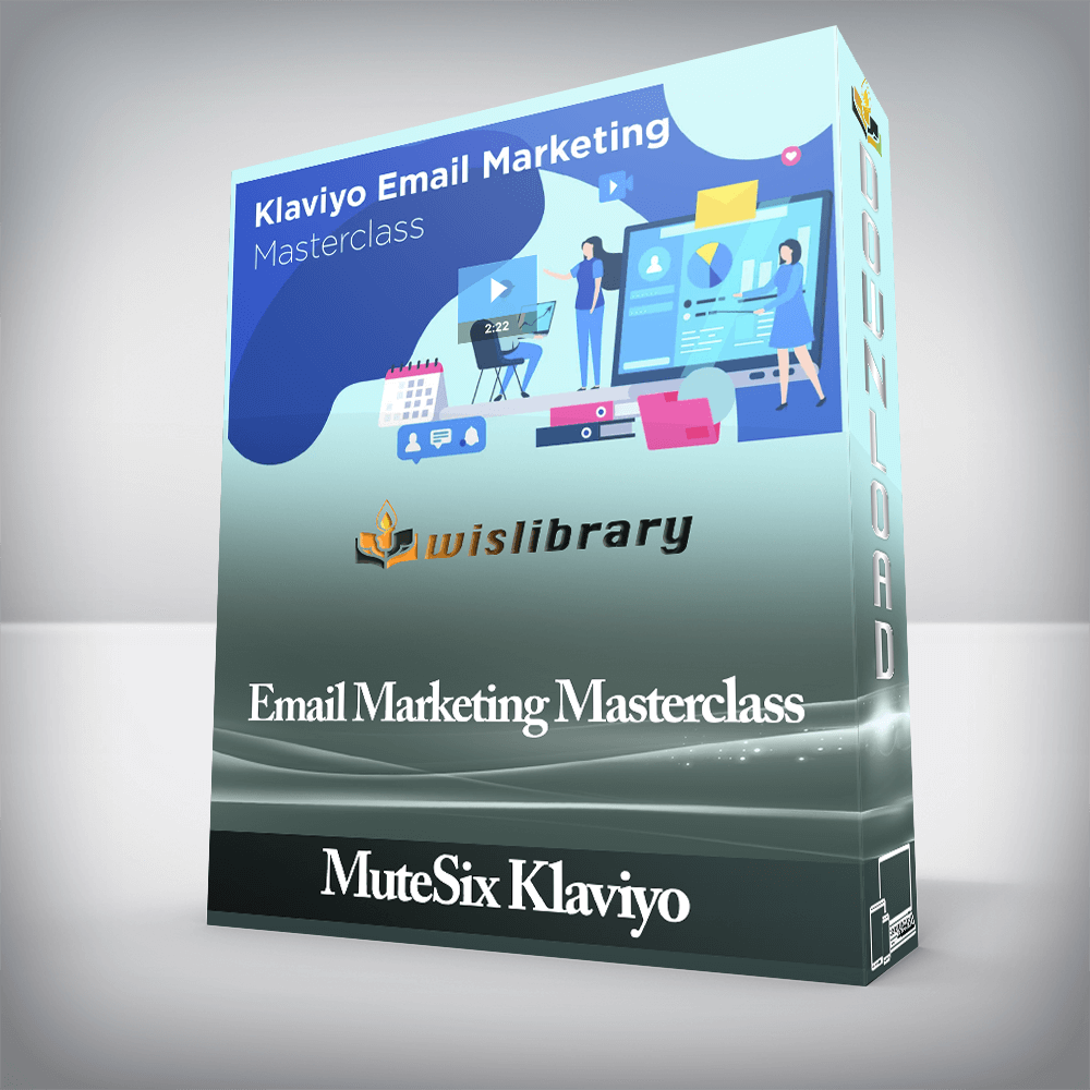 MuteSix Klaviyo - Email Marketing Masterclass