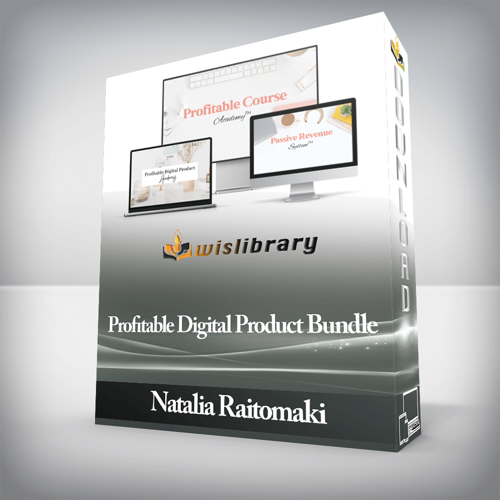 Natalia Raitomaki - Profitable Digital Product Bundle