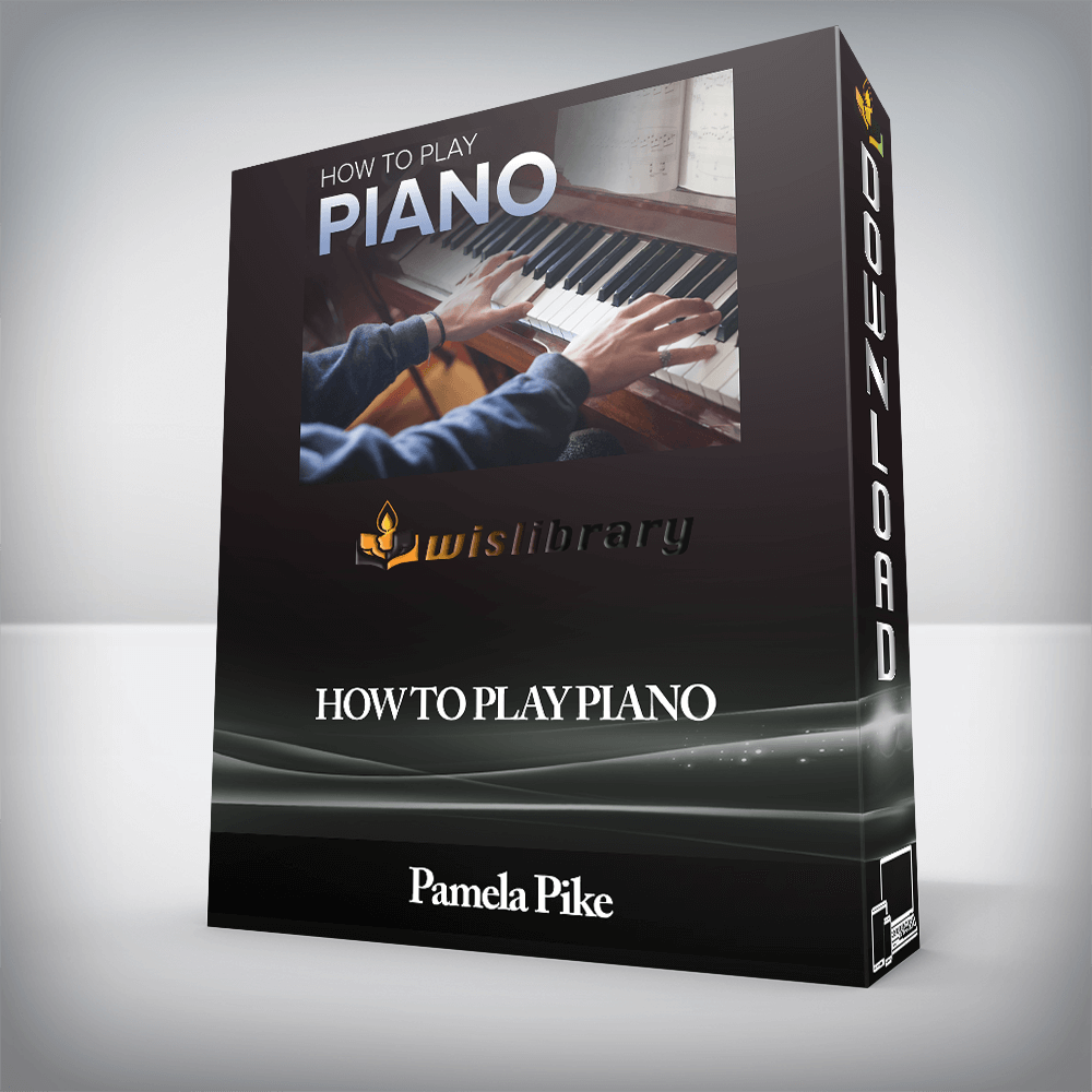 Pamela Pike - How to Play Piano