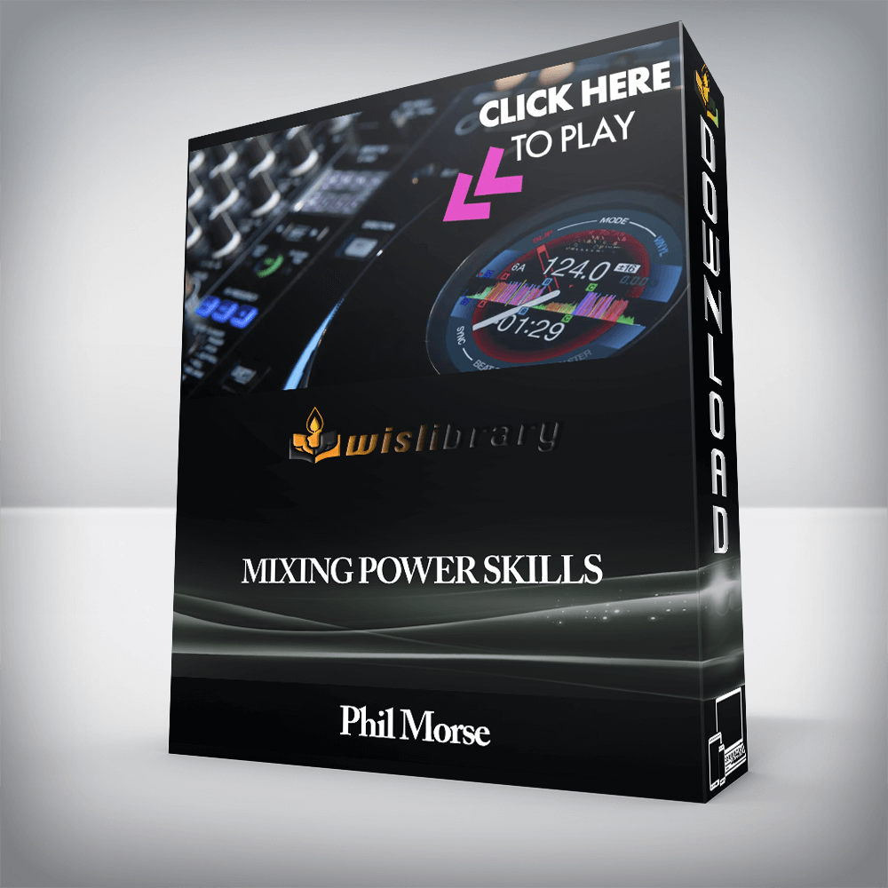 Phil Morse - Mixing Power Skills