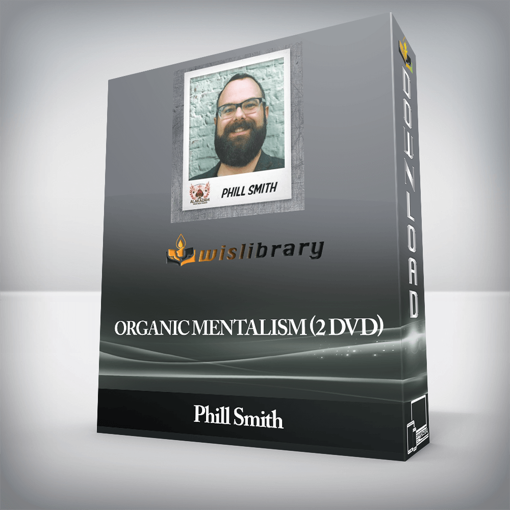 Phill Smith - Organic Mentalism (2 DVD)