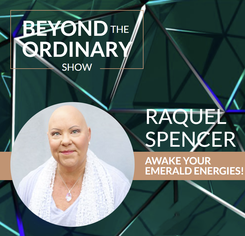 Raquel Spencer - Awakening the Multiverse Emerald Crystalline Energies