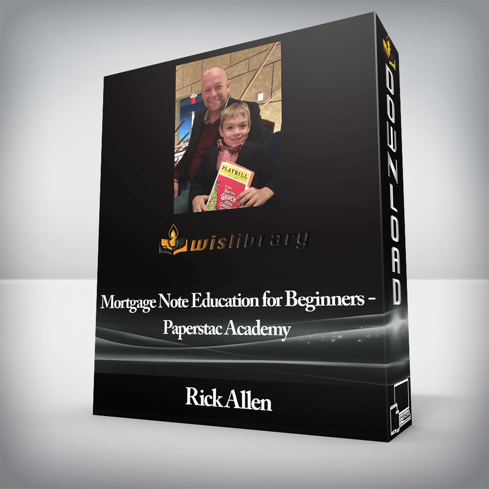 Rick Allen - Mortgage Note Education for Beginners - Paperstac Academy