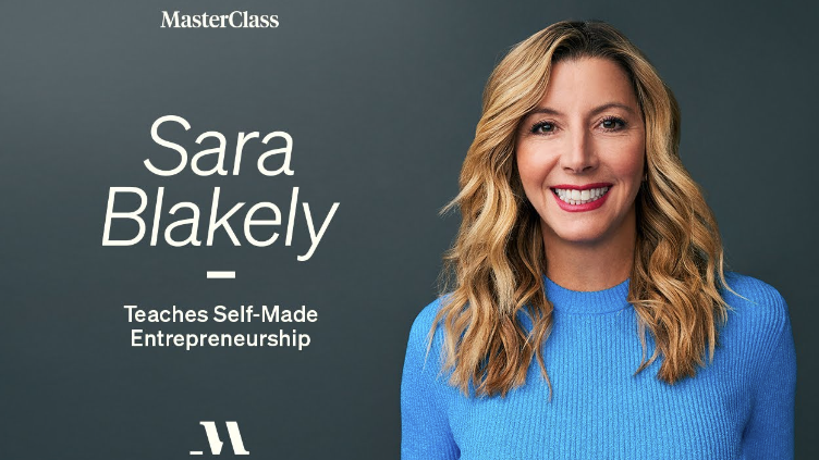 Sara Blakely - MasterClass - Teaches Self-Made Entrepreneurship