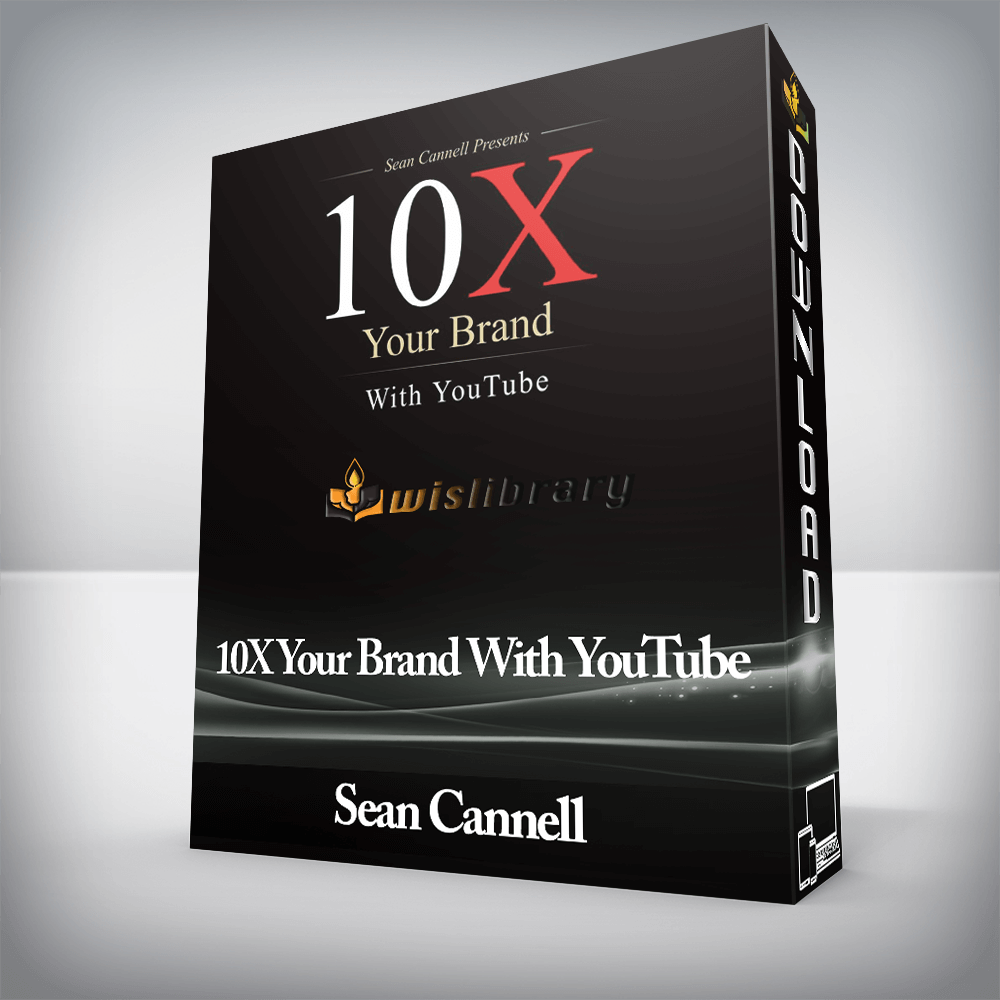 Sean Cannell - 10X Your Brand With YouTube