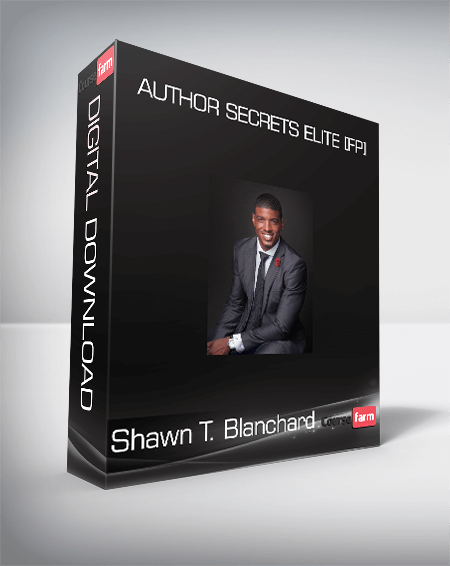 Shawn T. Blanchard – Author Secrets Elite [FP]